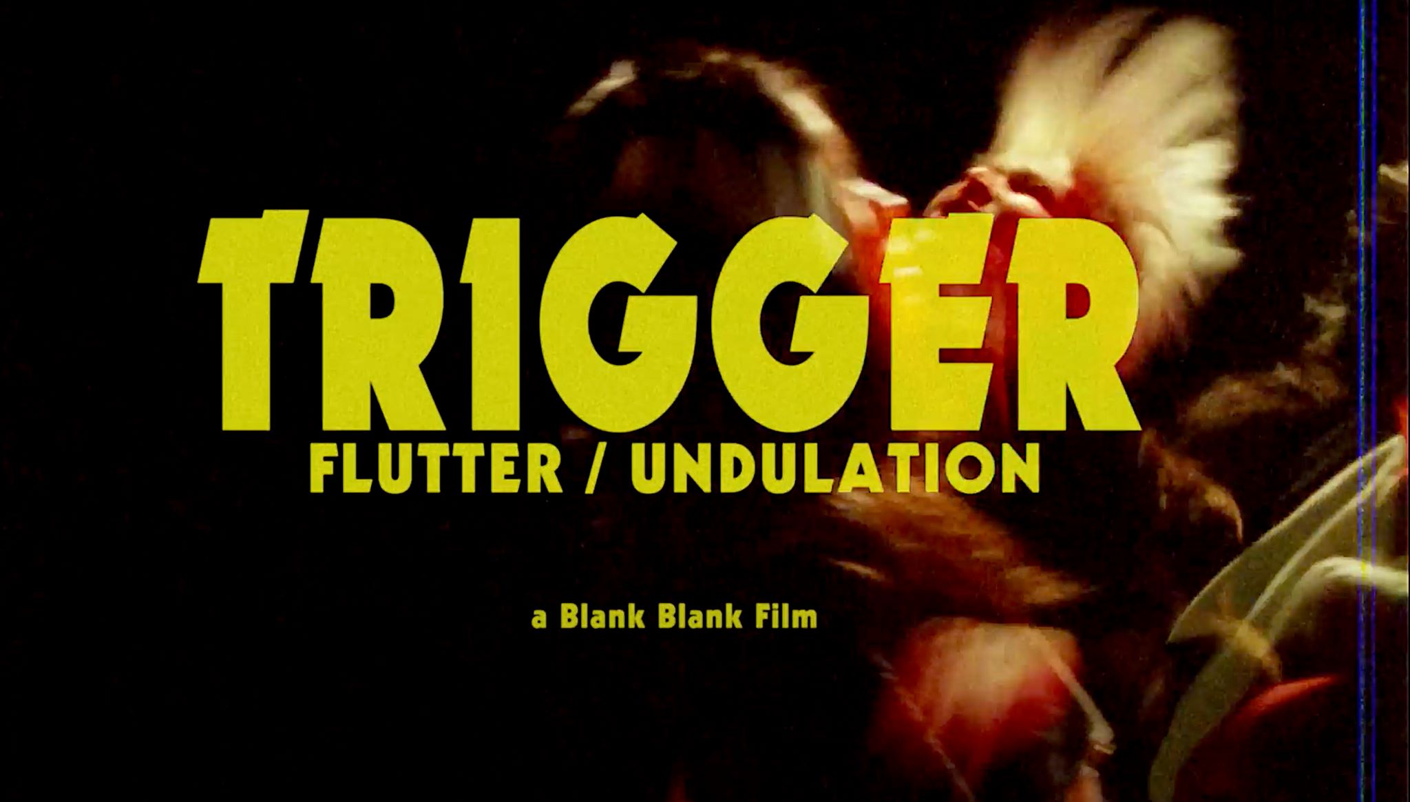 Bilde fra filmer Trigger: Flutter / Undulation